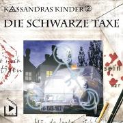 Kassandras Kinder 2 - Die schwarze Taxe