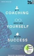 DIY-Coaching - Advise yourself with Success