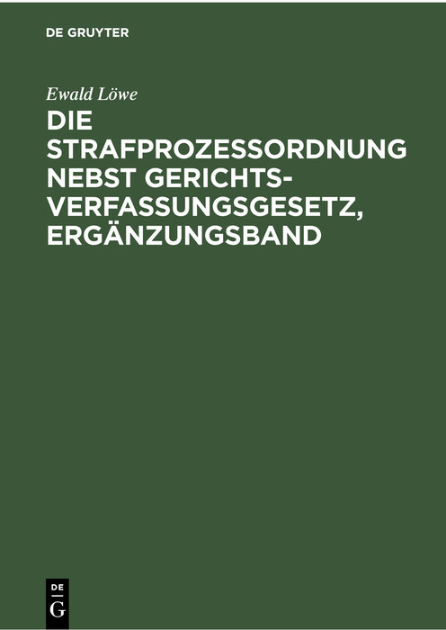 Die Strafprozessordnung nebst Gerichtsverfassungsgesetz, Ergänzungsband