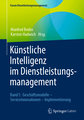 Künstliche Intelligenz im Dienstleistungsmanagement