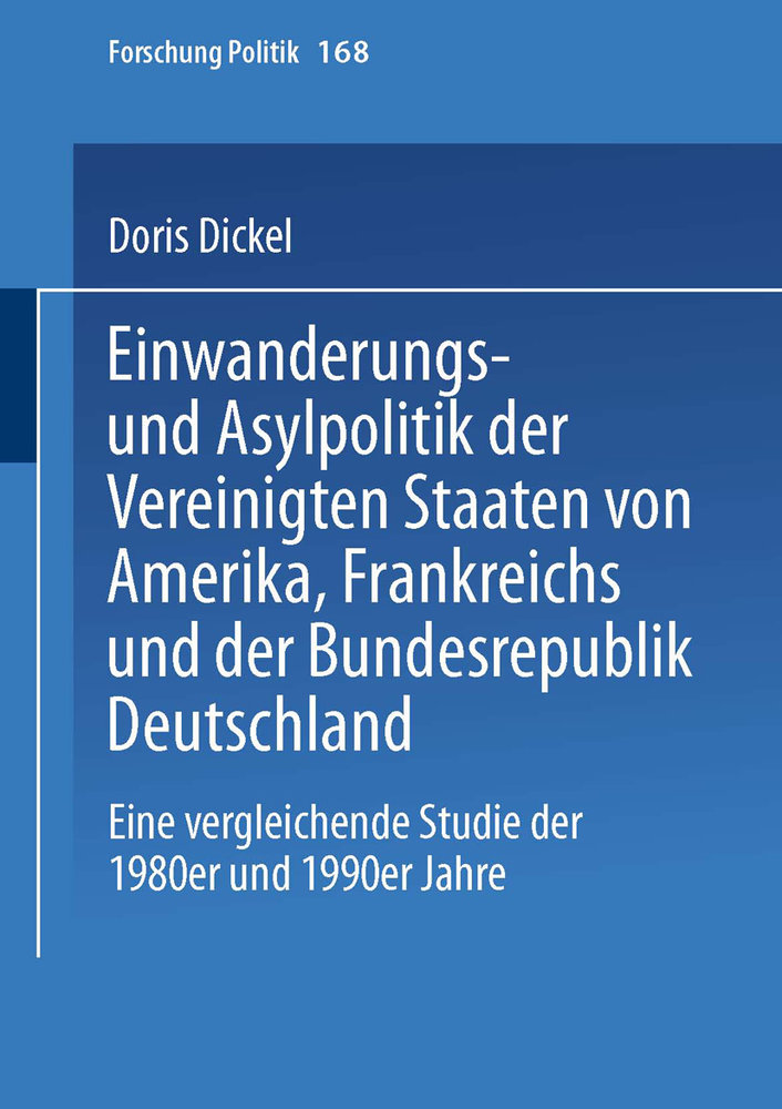 Einwanderungs- und Asylpolitik der Vereinigten Staaten von Amerika, Frankreichs und der Bundesrepublik Deutschland