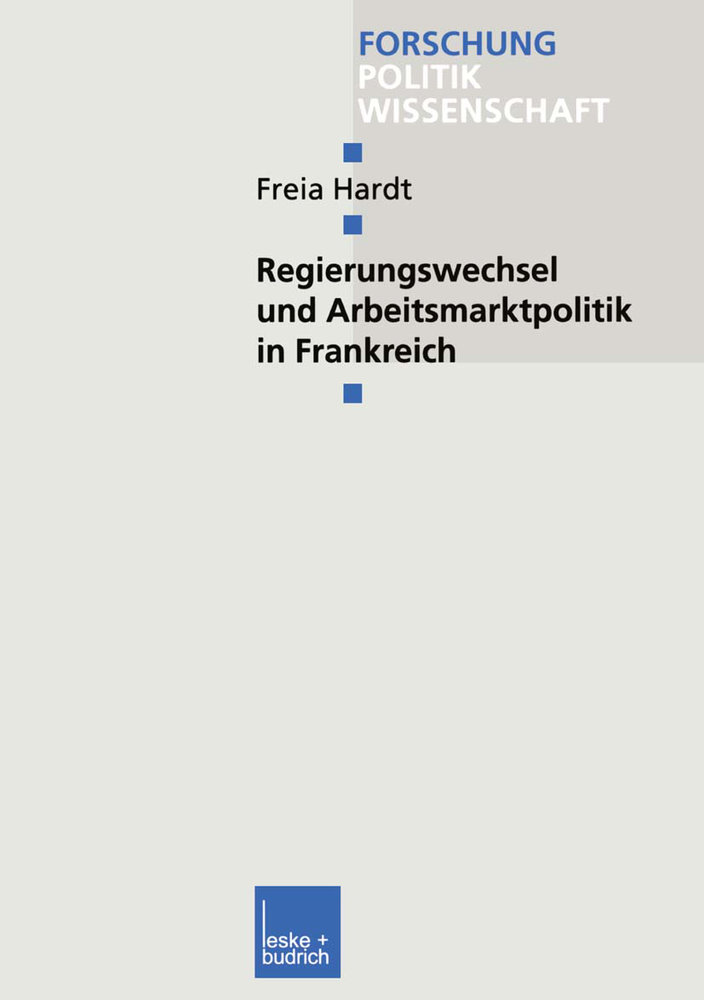 Regierungswechsel und Arbeitsmarktpolitik in Frankreich