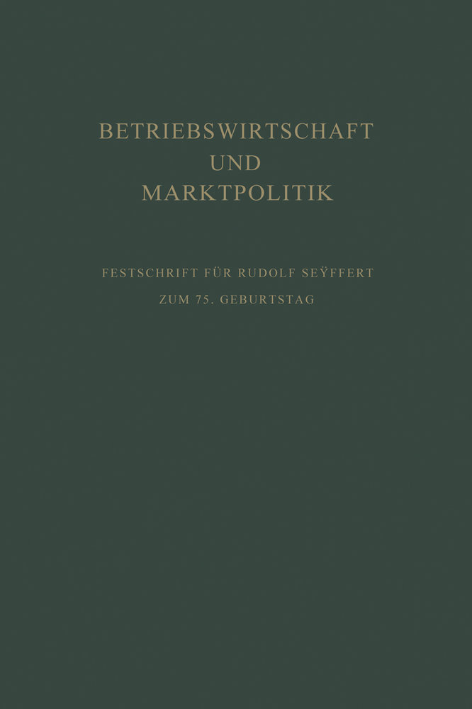 Betriebswirtschaft und Marktpolitik