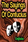 The Sayings Of Confucius