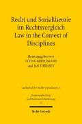 Recht und Sozialtheorie im Rechtsvergleich / Law in the Context of Disciplines