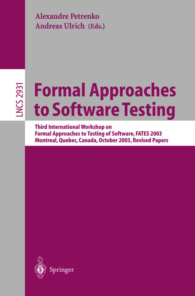 Formal Approaches to Software Testing