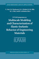 IUTAM Symposium on Multiscale Modeling and Characterization of Elastic-Inelastic Behavior of Engineering Materials