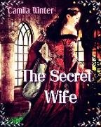 The Secret Wife (Medieval Saga. Montfault, #2)