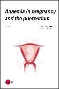 Anaemia in pregnancy and the puerperium