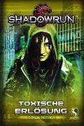 Shadowrun: Toxische Erlösung