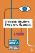 Biological Rhythms, Sleep and Hypnosis