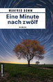 Eine Minute nach zwölf