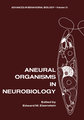 Aneural Organisms in Neurobiology