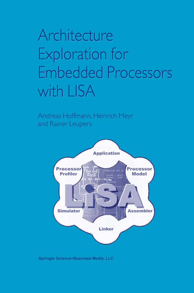 Architecture Exploration for Embedded Processors with LISA