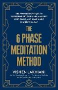 The 6 Phase Meditation Method