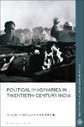 Political Imaginaries in Twentieth-Century India