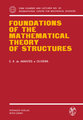 Foundations of the Mathematical Theory of Structures