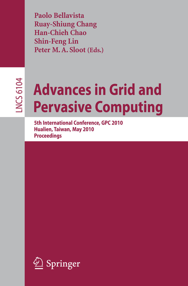 Advances in Grid and Pervasive Computing