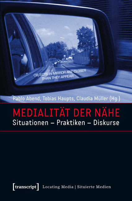 Medialität der Nähe