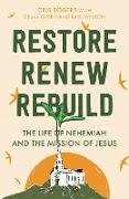 Restore, Renew, Rebuild