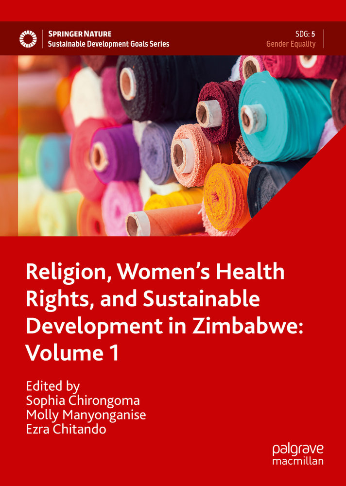 Religion, Women's Health Rights, and Sustainable Development in Zimbabwe: Volume 1