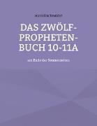 Das Zwölf-Propheten-Buch 10-11a