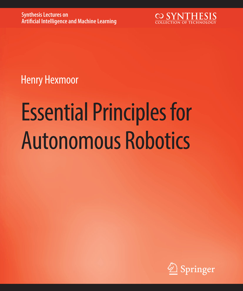 Essential Principles for Autonomous Robotics