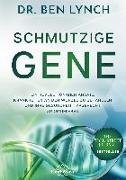 Schmutzige Gene