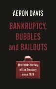 Bankruptcy, bubbles and bailouts