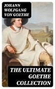 The Ultimate Goethe Collection