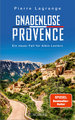 Gnadenlose Provence