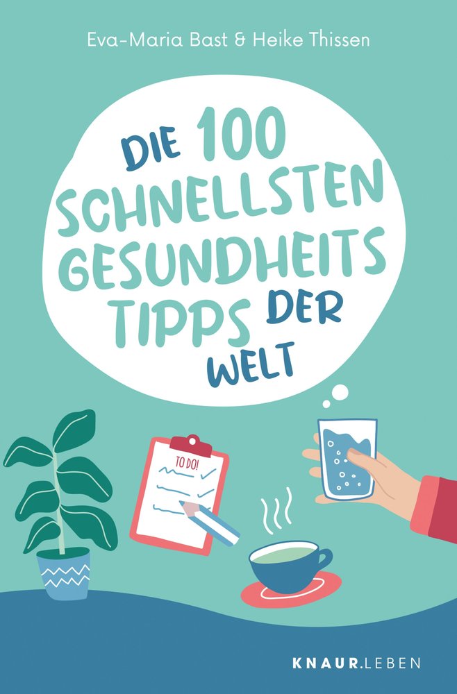 Die 100 schnellsten Gesundheitstipps der Welt