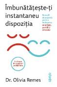 Imbunatateste-ti instantaneu dispozitia