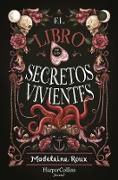 El libro de los secretos vivientes (Fantasía juvenil)