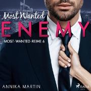 Most Wanted Enemy (Most-Wanted-Reihe 6)