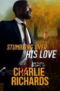 Stumbling Over His Love (Shifter's Regime, #13)