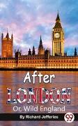 After London; Or, Wild England