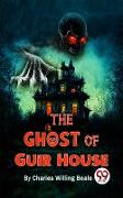 The Ghost Of Guir House