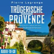 Trügerische Provence