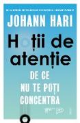 Hotii de atentie