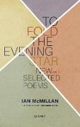 To Fold the Evening Star