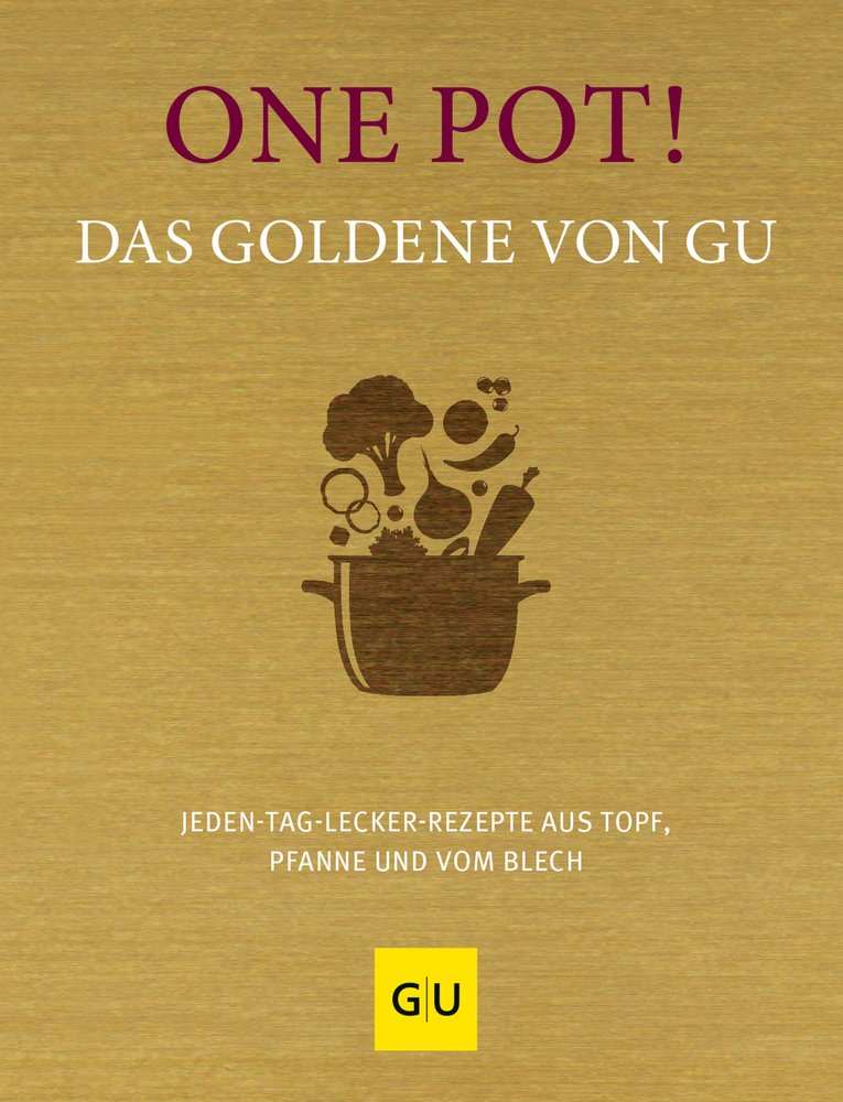 One Pot! Das Goldene von GU