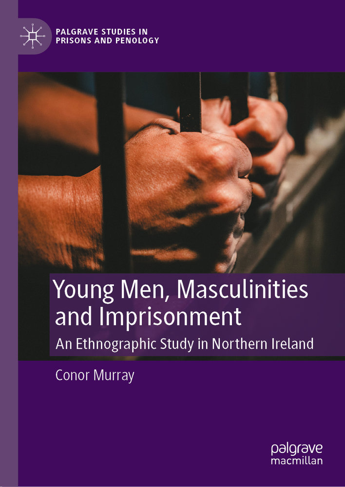 Young Men, Masculinities and Imprisonment