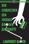 Der Einbrecher, der Fredric Brown begegnete (Bernie Rhodenbarr, #13)