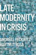 Late Modernity in Crisis