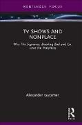 TV Shows and Nonplace