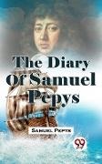 The Diary Of Samuel Pepys