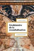 Géohistoire de la mondialisation - 3e éd