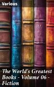 The World's Greatest Books - Volume 06 - Fiction