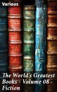 The World's Greatest Books - Volume 08 - Fiction